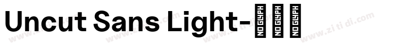 Uncut Sans Light字体转换